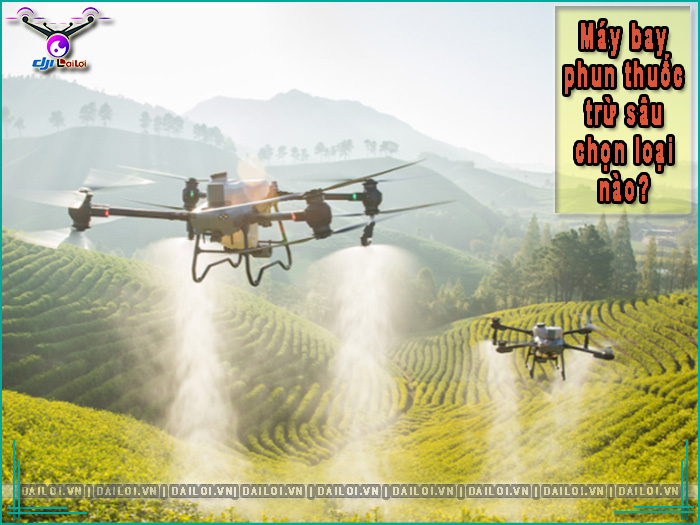 Mua máy bay phun thuốc trừ sâu giá rẻ nên chọn loại nào?